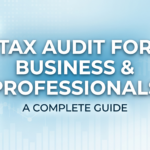 TAX AUDIT FOR BUSINESS AND PROFESSIONALS