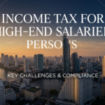 INCOME TAX FOR HIGH END SALARIED PERSONS